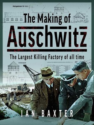 cover image of The Making of Auschwitz